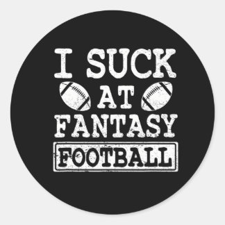 Funny I Suck Bij Fantasy Football League Loser Ronde Sticker