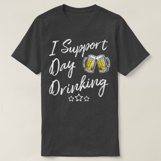Funny I Support Day Drink T voor bierdrankjes T-shirt (Design voorkant)