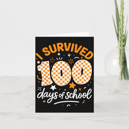 Funny I Survived 100 Days Of School Student Teache Kaart (Voorkant)