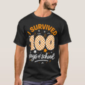 Funny I Survived 100 Days Of School Student Teache T-shirt (Voorkant)