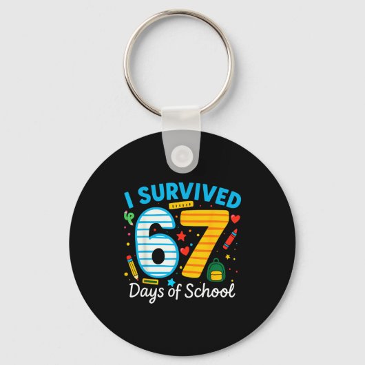 Funny I Survived 67 Days Of School Teacher Student Sleutelhanger (Voorkant)
