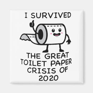 Funny I Survived Toilet Paper Crisis 2020 Gift Magneet