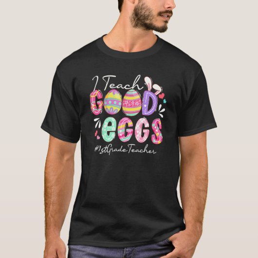 Funny I Teach Good Eggs 1st Grade Teacher Easter M T-shirt (Voorkant)