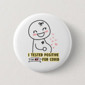 Funny I testte positieve zwangerschapsuitkondiging Ronde Button 5,7 Cm (Voorkant)