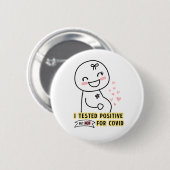 Funny I testte positieve zwangerschapsuitkondiging Ronde Button 5,7 Cm (Voorkant /achterkant)