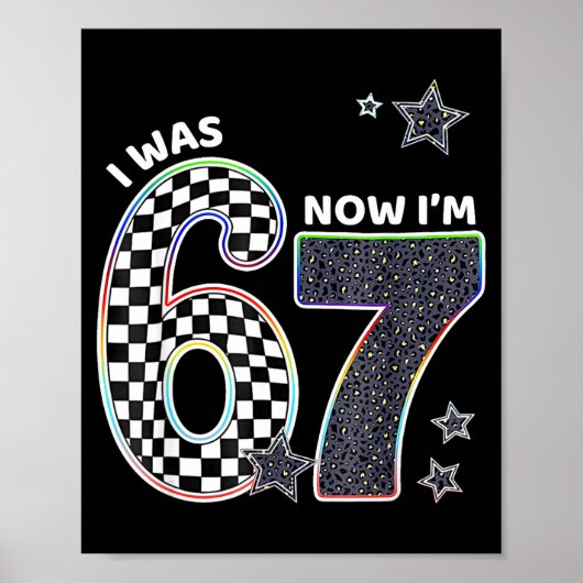 Funny I Was 6 Now I'm 7 Birthday 67 Meme For Boys  Poster (Voorkant)