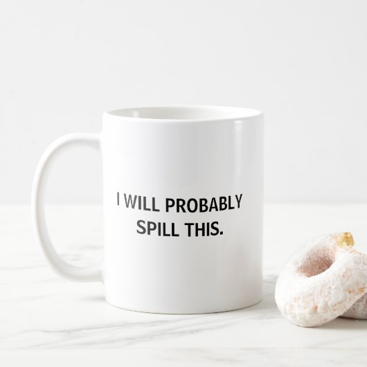 Funny I Will Probably Spill This Tweekleurige Koffiemok (Met donut)