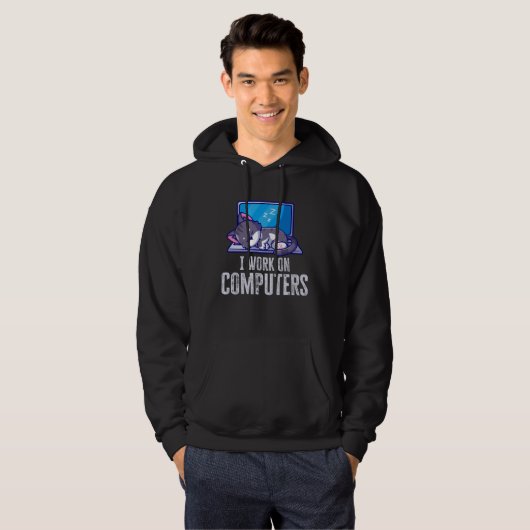 Funny I Work On Computers Cat Quote Tech Coding Ca Hoodie (Voorkant volledig)