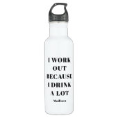 Funny I work out Gym Exercise Quote Personated Waterfles (Voorkant)