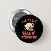Funny Ibs Pooping Joke Irritable Bowel Syndrome Bo Ronde Button 5,7 Cm (Voorkant /achterkant)