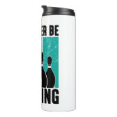 Funny "I'd Rather Be Bowling" Quote Thermosbeker (Geroteerd rechts)