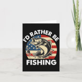 Funny I'd Rather Be Fishing American Flag Patrioti Kaart (Voorkant)