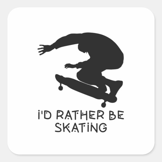 funny I'd rather be skating quote in white Vierkante Sticker (Voorkant)