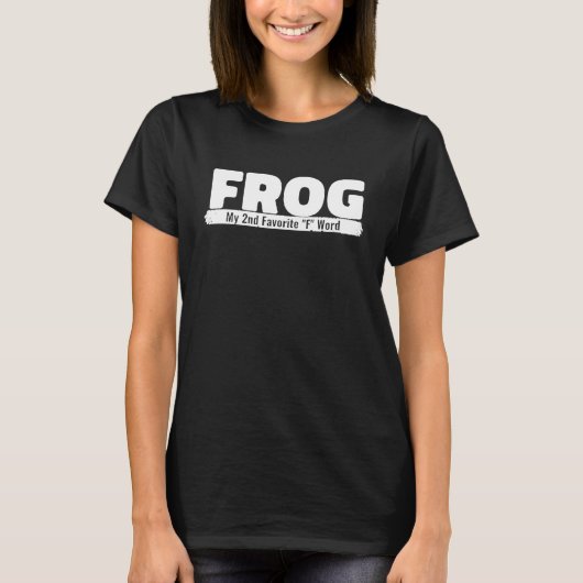Funny  Idea Frog My 2Nd Favorite F Word Frog T-shirt (Voorkant)