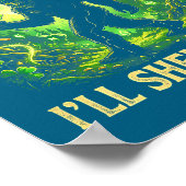 Funny If I Shenan Once I'll Shenanigan Bigfoot St  Poster (Hoek)