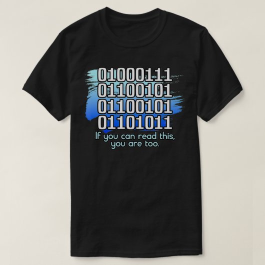 Funny If You Can Read This You Are Too Binary Code T-shirt (Design voorkant)