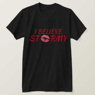 Funny "Ik geloof Stormy" T-shirt