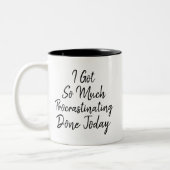 Funny "Ik heb vandaag zoveel koppig gedaan" Tweekleurige Koffiemok (Links)