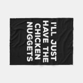 Funny I'll Just Have The Chicken Nuggets Fleece Deken (Voorkant (Horizontaal))