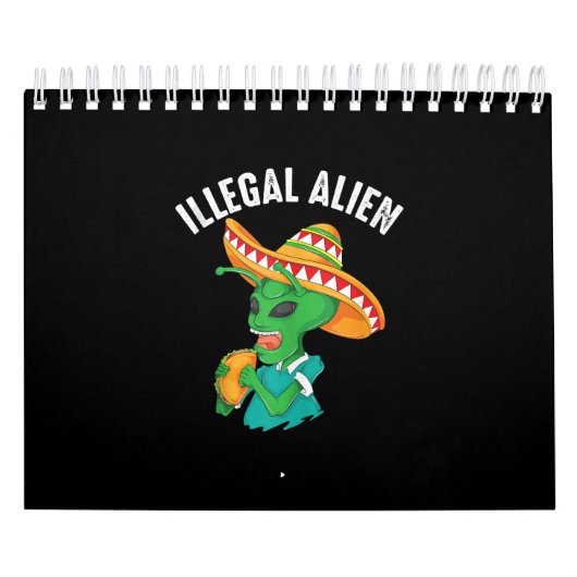 Funny Illegal Alien Cool Mexican Eating Taco Food Kalender (Hoes)
