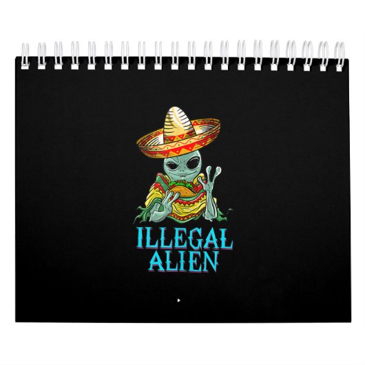 Funny Illegal Alien Cool Mexican Eating Taco Food Kalender (Hoes)