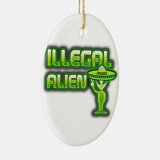 Funny Illegal Alien Keramisch Ornament (Rechts)