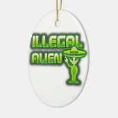 Funny Illegal Alien Keramisch Ornament (Links)