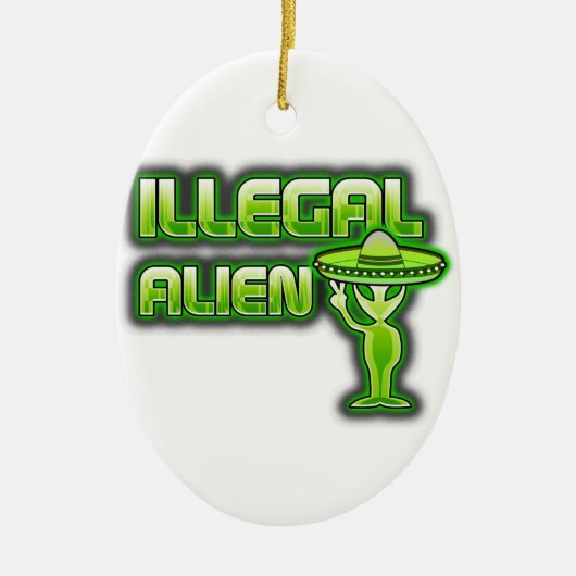 Funny Illegal Alien Keramisch Ornament (Voorkant)