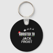 Funny I'm Addicted To Christmas Jack Frost Santa E Sleutelhanger (Voorkant)