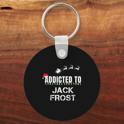 Funny I'm Addicted To Christmas Jack Frost Santa E Sleutelhanger (Voorkant)