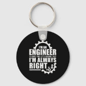 Funny I'm An Engineer Always Right  Sleutelhanger (Voorkant)