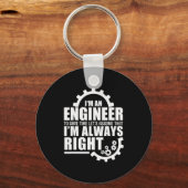 Funny I'm An Engineer Always Right  Sleutelhanger (Voorkant)