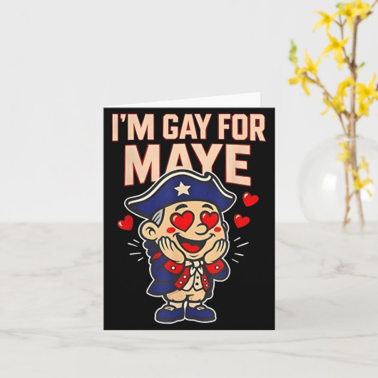 Funny I'm Gay For Maye  Kaart (Gele Bloem)