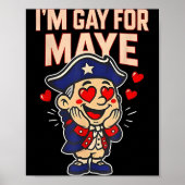 Funny I'm Gay For Maye  Poster (Voorkant)
