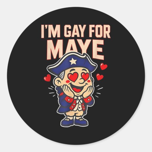 Funny I'm Gay For Maye  Ronde Sticker (Voorkant)