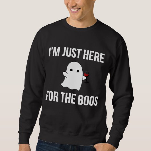Funny Im Just Here voor de Boos Wine Ghost Hallowe Trui (Voorkant)