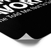 Funny I'm Mom's Favorite She Told Me Not To Tell Y Poster (Hoek)