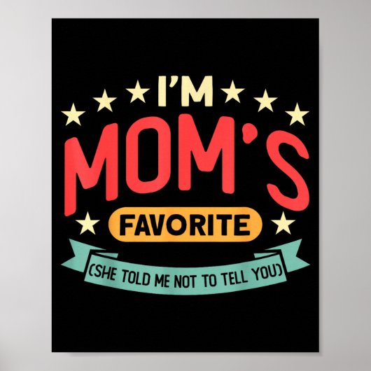 Funny I'm Mom's Favorite Son Daughter In Law Favor Poster (Voorkant)