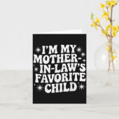 Funny I'm My Mother In Law's Favorite Child Christ Kaart (Gele Bloem)