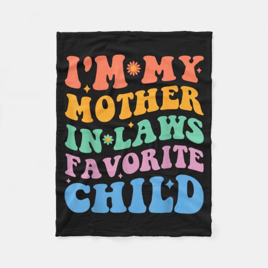 Funny I'm My Mother In Law's Favorite Child  Fleece Deken (Voorkant)