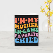 Funny I'm My Mother In Law's Favorite Child  Kaart (Gele Bloem)