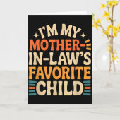 Funny I'm My Mother In Law's Favorite Child Kaart (Gele Bloem)