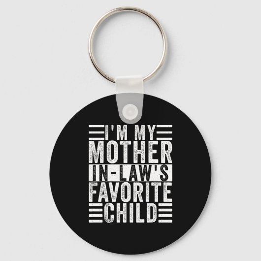 Funny I'm My Mother In Law's Favorite Child  Sleutelhanger (Voorkant)