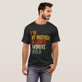 Funny I'm My Mother In Law's Favorite Child T-shirt (Voorkant volledig)