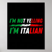 Funny I'm Not Yelling I'm Italian Poster (Voorkant)