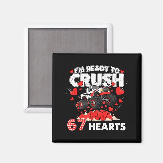 Funny I'm Ready To Crush 67 Hearts  Magneet (Voorkant / Achterkant)