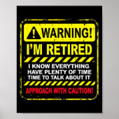 Funny I'm Retired Approach With Caution Men Dad Gr Poster (Voorkant)