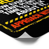 Funny I'm Retired Approach With Caution Men Dad Gr Poster (Hoek)