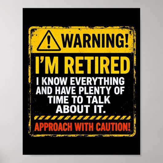 Funny I'm Retired Approach With Caution Men Dad Gr Poster (Voorkant)