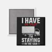 Funny I'm Staying In Tha Van Phasmophobia Man Wome Magneet (Voorkant / Achterkant)